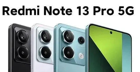 Xiaomi Redmi Note 13 Pro 5G Smartphone Review Guide